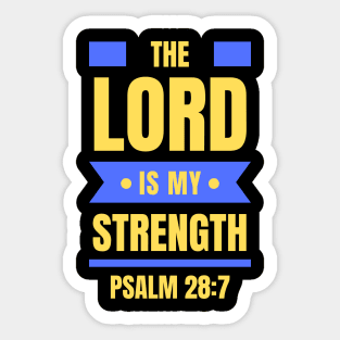 The Lord Is My Strength | Christian Typography Sticker